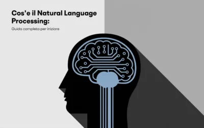 Cos’è il Natural Language Processing (NLP): guida completa