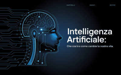 Intelligenza Artificiale: che cos’è e come cambia la nostra vita